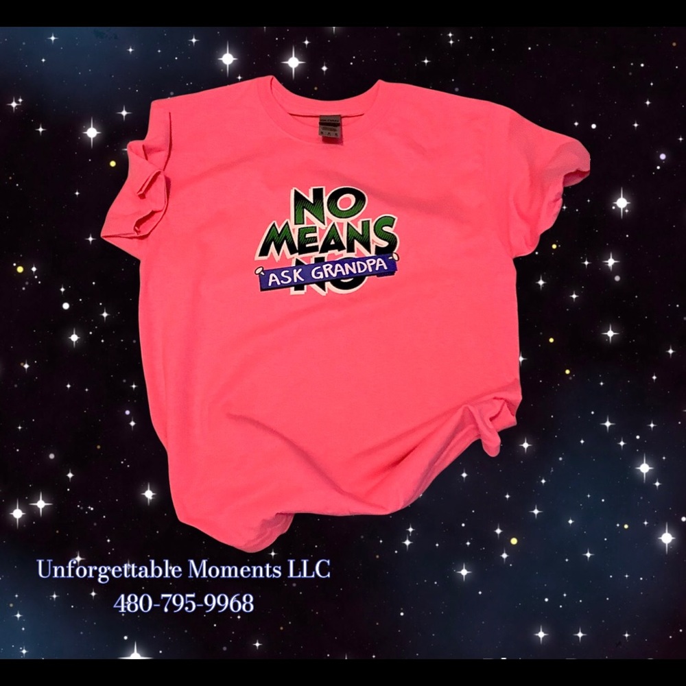 No means ask Grandpa. Made to order